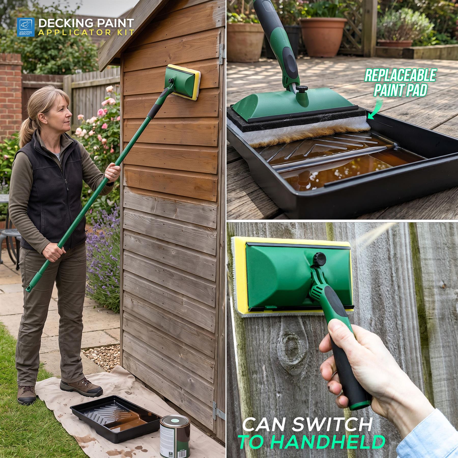 A collage showing a green and black decking paint application tool in use: a woman painting a wooden shed on the left, a close-up of the tool in a paint tray labeled 'REPLACEABLE PAINT PAD' in the middle, and a hand switching the tool to handheld mode on a fence on the right. Text at top left reads 'DECKING PAINT APPLICATION TOOL' and text at bottom right reads 'CAN SWITCH TO HANDHOLD'.