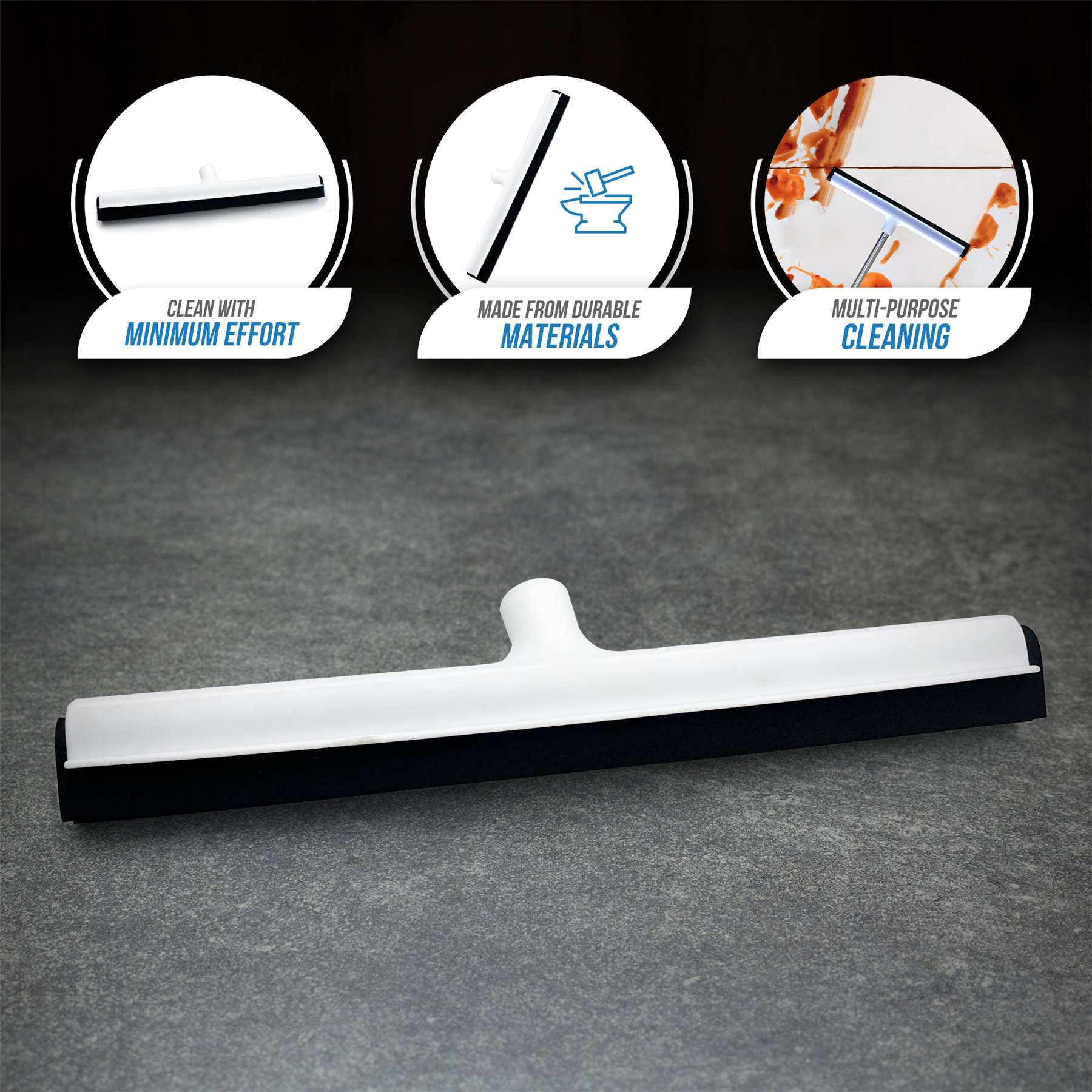 A squeegee cleaner tool shown on a dark textured surface, with three circular feature callouts above highlighting low effort, durable materials, and multi-purpose cleaning.